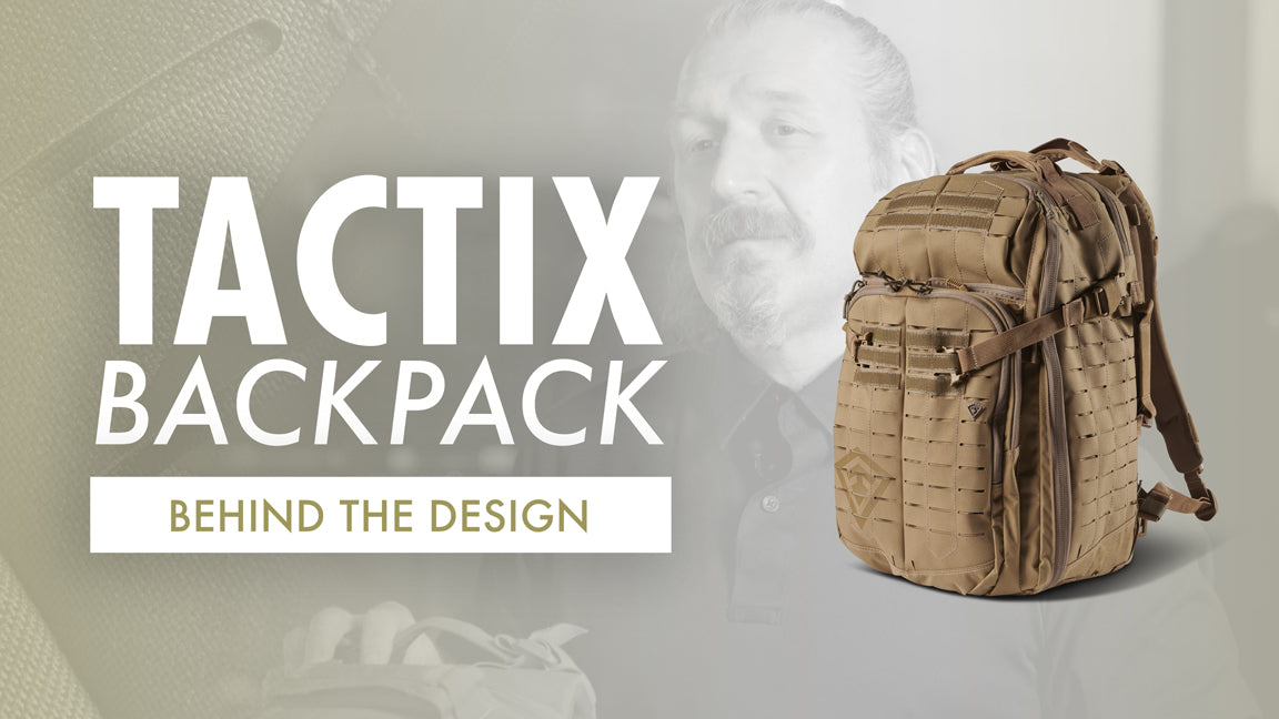 Behind The Design: Tactix Backpack – First Tactical