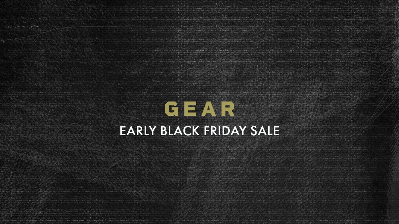 Early Black Friday Sale - Gear