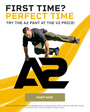 First Time? Perfect Time - Try the A2 Pant at the V2 Price! - Click to shop now. Mobile